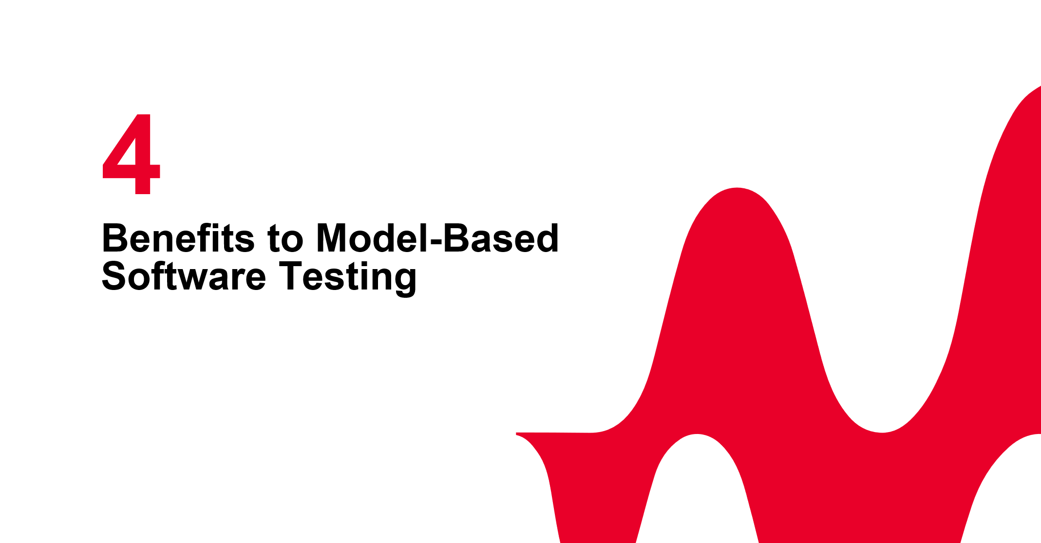 Benefits of Model-Based Software Testing